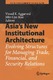 Asia's New Institutional Architecture / Min, Gyo Koo