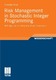 Risk Management in Stochastic Integer Programming : with application to dispersed power generation / Neise, Frederike