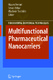 Multifunctional Pharmaceutical Nanocarriers / Vladimir Torchilin.