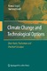 Climate change and technological options : basic facts, evaluation and practical solutions