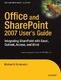 Office and SharePoint 2007 User's Guide / Antonovich, Michael