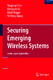 Securing emerging wireless systems : lower-layer approaches