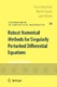 Numerical Methods for Singularly Perturbed Differential Equations / Stynes, Martin ; Tobiska, Lutz ; Roos, Hans-Görg