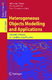 Heterogeneous Objects Modelling and Applications / Comninos, Peter