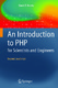 An Introduction to PHP for Scientists and Engineers / Brooks, David R.