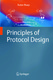 Principles of Protocol Design / Robin Sharp