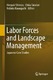 Labor forces and landscape management : Japanese case studies / Hiroyuki Shimizu, Chika Takatori, Nobuko Kawaguchi, editors. / Kawaguchi, Nobuko