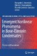 Emergent Nonlinear Phenomena in Bose-Einstein Condensates / Panayotis G. Kevrekidis, Dimitri J. Frantzeskakis, Ricardo Carretero-González