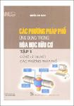 CacPhuongPhapPhoUngDungTrongHoaHocHuuCo_NguyenDinhThanh_00080000474_2019_Tap1.pdf.jpg