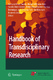 Handbook of transdisciplinary research / Gertrude Hirsch Hadorn, Holger Hoffmann-Riem, Susette Biber-Klemm, Walter Grossenbacher-Mansuy, Dominique Joye, Christian Pohl, Urs Wiesmann, Elisabeth Zemp