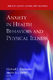 Anxiety In Health Behaviors And Physical Illness / Jasper A. J. Smits