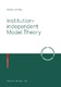 Institution-independent Model Theory / Diaconescu, Răzvan