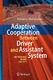 Adaptive Cooperation between Driver and Assistant System / Frédéric Holzmann