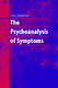 The Psychoanalysis of Symptoms / Henry Kellerman.