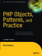 PHP Objects, Patterns, and Practice / Zandstra, Matt