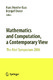 Mathematics and Computation, a Contemporary View / Hans Munthe-Kaas, Brynjulf Owren.