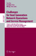 Challenges for Next Generation Network Operations and Service Management / David Hutchison, Takeo Kanade, Josef Kittler, Jon M. Kleinberg, Friedemann Mattern, John C. Mitchell, Moni Naor, Oscar Nierstrasz, C. Pandu Rangan, Bernhard Steffen, Madhu Sudan, Demetri Terzopoulos, Doug Tygar, Moshe Y. Vardi, Gerhard Weikum, Yan Ma, Deokjai Choi, Shingo Ata.