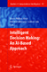 Intelligent Decision Making: An AI-Based Approach / Lakhmi C. Jain.