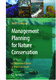 Management Planning for Nature Conservation : theoretical basis & practical guide / Alexander, Mike.