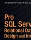 Pro SQL Server 2008 Relational Database Design and Implementation / Windisch, K.