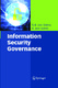 Information Security Governance / Von Solms, R.