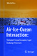 Air-ice-ocean interaction : turbulent ocean boundary layer exchange processes / McPhee, Miles G.