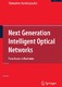 Next Generation Intelligent Optical Networks / Stamatios V. Kartalopoulos.