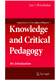 Knowledge and Critical Pedagogy / Joe L. Kincheloe.