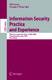 Information security practice and experience : third international conference, ISPEC 2007, Hong Kong, China, May 7-9, 2007 : proceedings