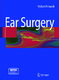 Ear Surgery: With 186 Figures, 1 Table and 6 DVDs / Gacek, Richard R.