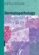 Dermatopathology / Werner Kempf, Markus Hantschke, Heinz Kutzner, Walter H. C. Burgdorf