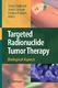 Targeted Radionuclide Tumor Therapy