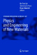 Physics and Engineering of New Materials