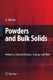 Powders and Bulk Solids : Behavior, Characterization, Storage and Flow / Schulze, Dietmar