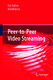 Peer-to-Peer Video Streaming / Girod, Bernd