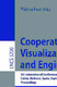 Cooperative Design, Visualization, and Engineering / David Hutchison, Takeo Kanade, Josef Kittler, Jon M. Kleinberg, Friedemann Mattern, John C. Mitchell, Moni Naor, Oscar Nierstrasz, C. Pandu Rangan, Bernhard Steffen, Madhu Sudan, Demetri Terzopoulos, Doug Tygar, Moshe Y. Vardi, Gerhard Weikum, Yuhua Luo.