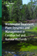 Wastewater treatment, plant dynamics and management in constructed and natural wetlands