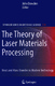 The Theory of Laser Materials Processing