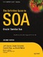 The Definitive Guide to SOA / Jeff Davies, David Schorow, Samrat Ray, David Rieber