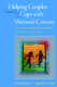 Helping couples cope with women's cancers : an evidence-based approach for practitioners / Kayser, Karen ; Scott, Jennifer L.