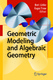 Geometric modeling and algebraic geometry