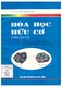 Hoá học hữu cơ : Phần bài tập. Dùng cho sinh viên khoa Hoá các trường Đại học, Cao đẳng / Ngô, Thị Thuận