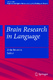 Brain Research in Language / Zvia Breznitz.