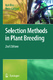 Selection Methods in Plant Breeding / Izak Bos, Peter Caligari.