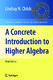 A Concrete Introduction to Higher Algebra / Childs, Lindsay N.