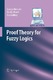 Proof theory for fuzzy logics / Metcalfe, George ; Olivetti, Nicola ; Gabbay, Dov M.